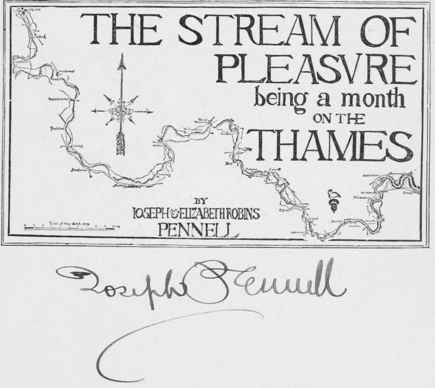 Signed Title map, Thames, Stream of Pleasure, J & E Pennell 1891